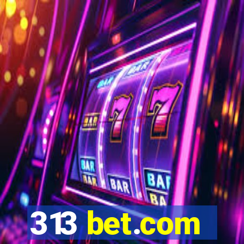 313 bet.com